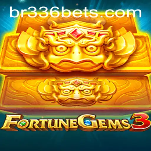 FortuneGems3: Unveiling the Thrills of BR336