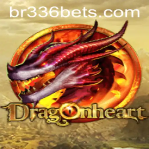 Unveiling DragonHeart: Charting New Frontiers in Gaming with BR336
